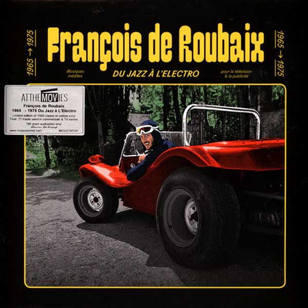 FRANÇOIS DE ROUBAIX – Du Jazz À L'Electro 1965-1975 2xLP